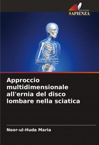 Approccio multidimensionale all'ernia del disco lombare nella sciatica