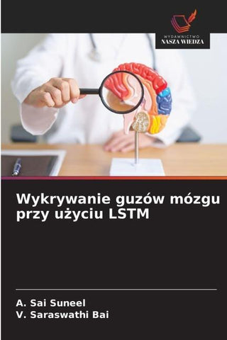 Wykrywanie guzów mózgu przy u¿yciu LSTM