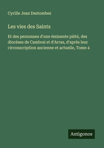 Les vies des Saints