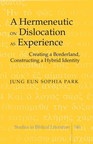 A Hermeneutic on Dislocation as Experience