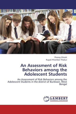 An Assessment of Risk Behaviors among the Adolescent Students