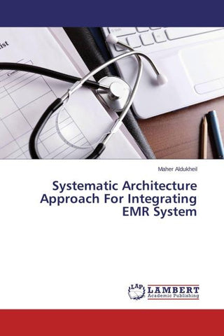 Systematic Architecture Approach For Integrating EMR System