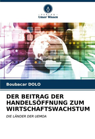 DER BEITRAG DER HANDELSÖFFNUNG ZUM WIRTSCHAFTSWACHSTUM