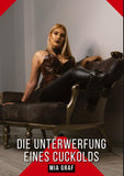 Die Unterwerfung eines Cuckolds