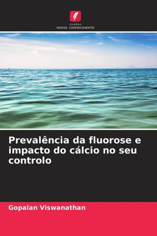 Prevalência da fluorose e impacto do cálcio no seu controlo