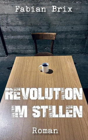 Revolution im Stillen