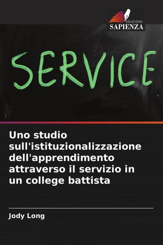 Uno studio sull'istituzionalizzazione dell'apprendimento attraverso il servizio in un college battista