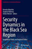 Security Dynamics in the Black Sea Region