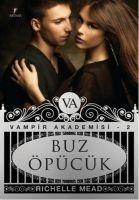 Buz Öpücük - Vampir Akademisi 2. Kitap