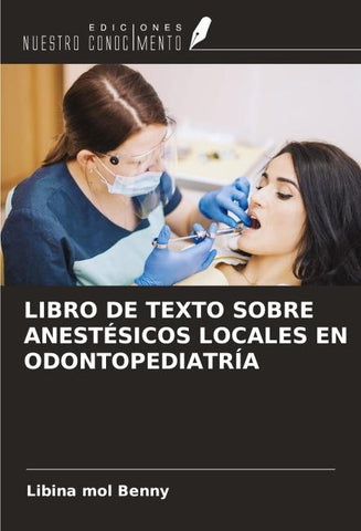 LIBRO DE TEXTO SOBRE ANESTÉSICOS LOCALES EN ODONTOPEDIATRÍA