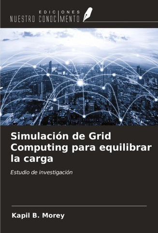Simulación de Grid Computing para equilibrar la carga