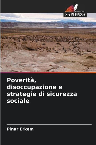 Poverità, disoccupazione e strategie di sicurezza sociale