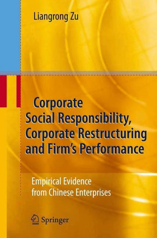 Corporate Social Responsibility, Corporate Restructuring and Firm's Performance