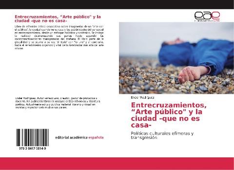 Entrecruzamientos, "Arte público" y la ciudad -que no es casa-