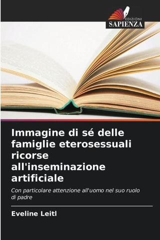Immagine di sé delle famiglie eterosessuali ricorse all'inseminazione artificiale