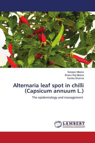 Alternaria leaf spot in chilli (Capsicum annuum L.)