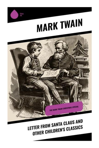 Letter from Santa Claus and Other Children's Classics