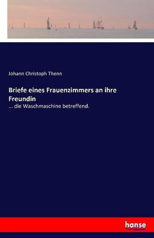 Briefe eines Frauenzimmers an ihre Freundin