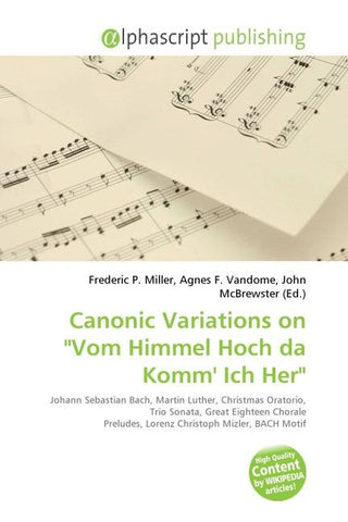 Canonic Variations on "Vom Himmel Hoch da Komm' Ich Her"