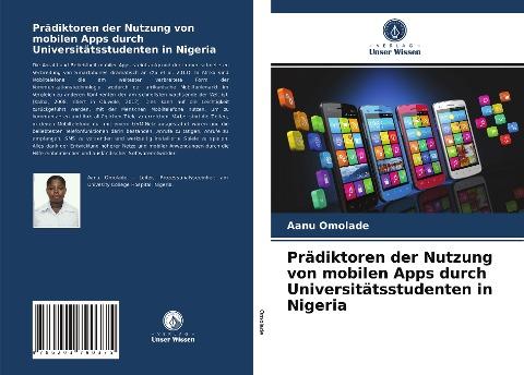 Prädiktoren der Nutzung von mobilen Apps durch Universitätsstudenten in Nigeria