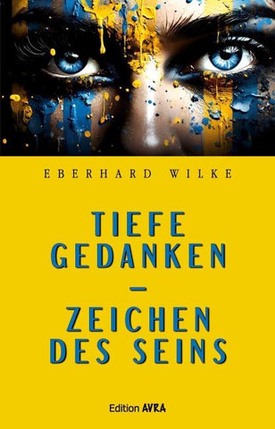 Tiefe Gedanken – Zeichen des Seins