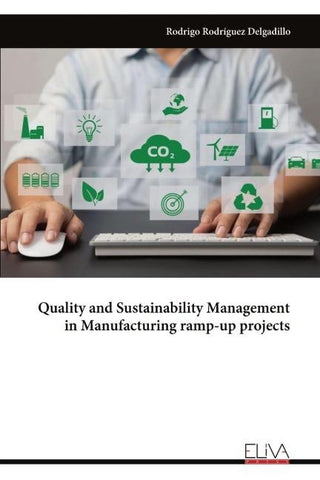 Quality and Sustainability Management in Manufacturing ramp-up projects