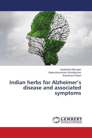 Indian herbs for Alzheimer's disease and associated symptoms