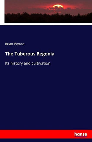 The Tuberous Begonia