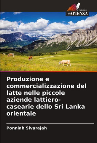 Produzione e commercializzazione del latte nelle piccole aziende lattiero-casearie dello Sri Lanka orientale