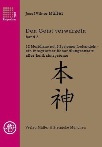 Den Geist verwurzeln Band 3