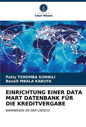 EINRICHTUNG EINER DATA MART DATENBANK FÜR DIE KREDITVERGABE