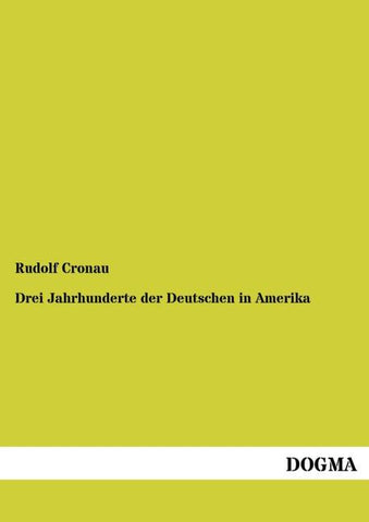 Drei Jahrhunderte der Deutschen in Amerika