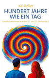 Hundert Jahre wie ein Tag