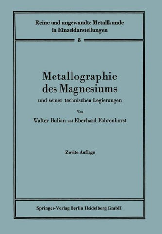 Metallographie des Magnesiums und seiner technischen Legierungen