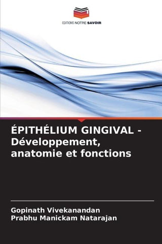 ÉPITHÉLIUM GINGIVAL - Développement, anatomie et fonctions