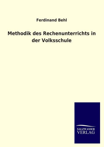 Methodik des Rechenunterrichts in der Volksschule