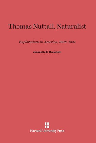 Thomas Nuttall, Naturalist