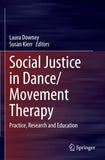 Social Justice in Dance/Movement Therapy