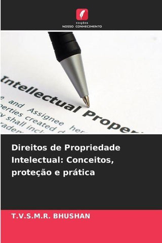 Direitos de Propriedade Intelectual: Conceitos, proteção e prática