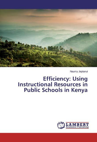 Efficiency: Using Instructional Resources in Public Schools in Kenya