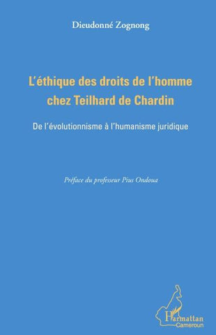 L'éthique des droits de l'homme chez Teilhard de Chardin