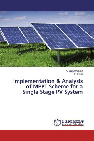 Implementation & Analysis of MPPT Scheme for a Single Stage PV System