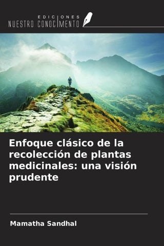 Enfoque clásico de la recolección de plantas medicinales: una visión prudente
