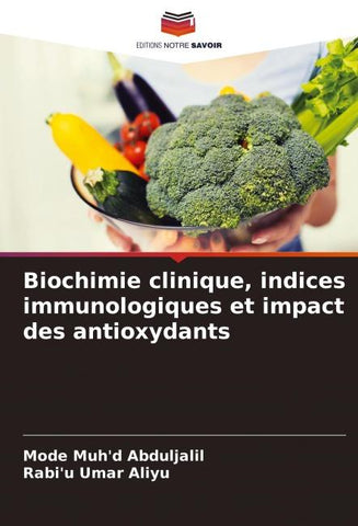 Biochimie clinique, indices immunologiques et impact des antioxydants