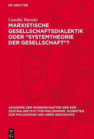 Marxistische Gesellschaftsdialektik oder „Systemtheorie der Gesellschaft“?