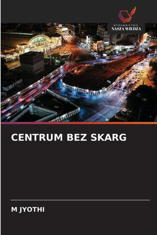 CENTRUM BEZ SKARG