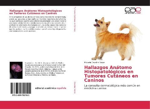 Hallazgos Anátomo Histopatológicos en Tumores Cutáneos en Caninos