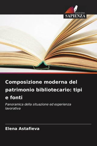 Composizione moderna del patrimonio bibliotecario: tipi e fonti