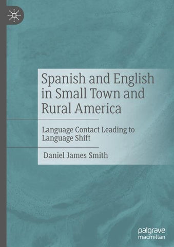 Spanish and English in Small Town and Rural America