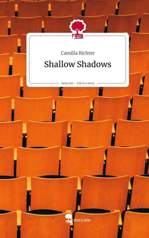 Shallow Shadows. Life is a Story - story.one